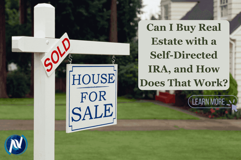 Can I Buy Real Estate with a Self-Directed IRA, and How Does That Work?