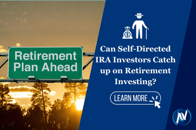 Can Self-Directed IRA Investors Catch up on Retirement Investing?