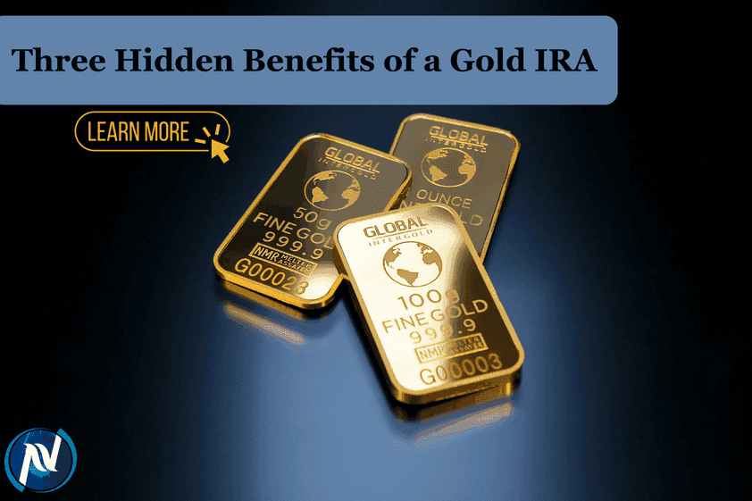 Three Hidden Benefits of a Gold IRA