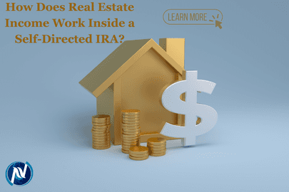 How Does Real Estate Income Work Inside a Self-Directed IRA?