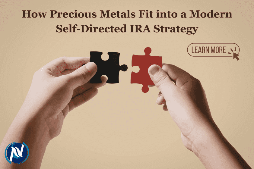 How Precious Metals Fit into a Modern Self-Directed IRA Strategy