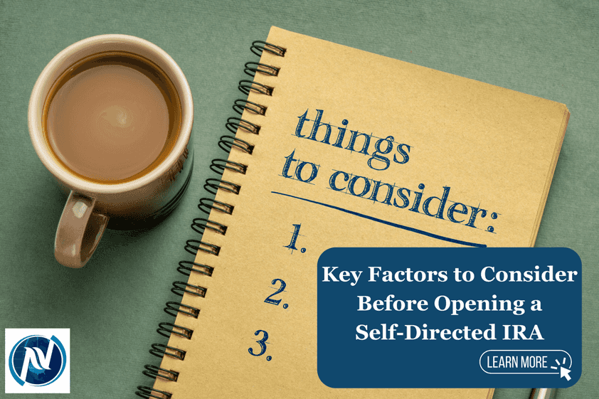 Key Factors to Consider Before Opening a Self-Directed IRA