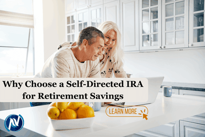 Why Choose a Self-Directed Roth IRA for Retirement Savings