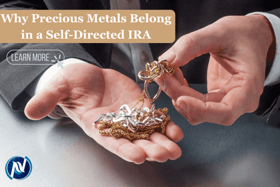 Why Precious Metals Belong in a Self-Directed IRA