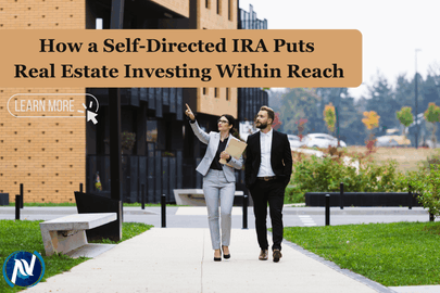 How a Self-Directed IRA Puts Real Estate Investing Within Reach