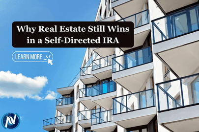 Why Real Estate Still Wins in a Self-Directed IRA