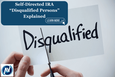 Self-Directed IRA “Disqualified Persons” Explained