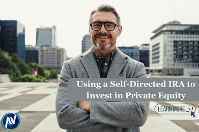 Using a Self-Directed IRA to Invest in Private Equity