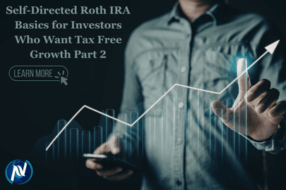 Self-Directed Roth IRA Basics for Investors Who Want Tax Free Growth Part 2