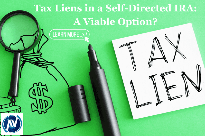 Tax Liens in a Self-Directed IRA: A Viable Option?