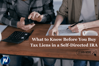What to Know Before You Buy Tax Liens in a Self-Directed IRA