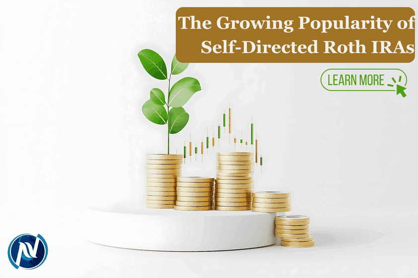 The Growing Popularity of Self-Directed Roth IRAs