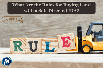 What Are the Rules for Buying Land with a Self-Directed IRA?