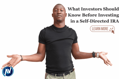 What Investors Should Know Before Investing in Self-Directed IRAs