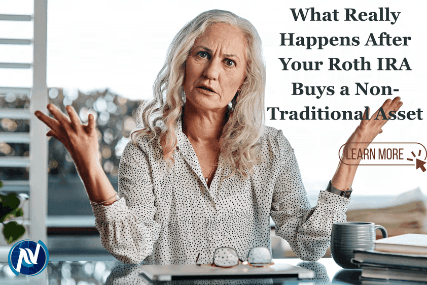 What Really Happens After Your Roth IRA Buys a Non-Traditional Asset